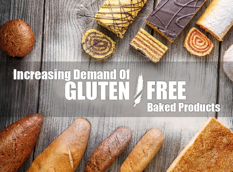  Increasing Demand Of Gluten Free Baked Products