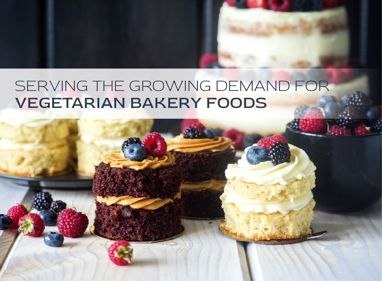 Serving the growing demand for vegetarian bakery foods