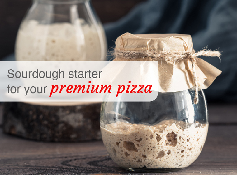 Sourdough Starters for your Premium Pizzas?